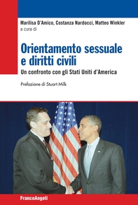 Orientamento sessuale e diritti civili. Un confronto con gli Stati Uniti d’America - Librerie.coop Orientamento sessuale e diritti civili. Un confronto con gli Stati Uniti d’America - Librerie.coop