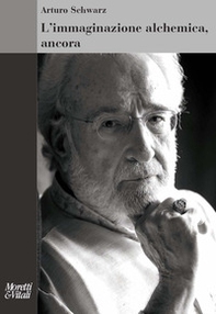 L'immaginazione alchemica, ancora - Librerie.coop