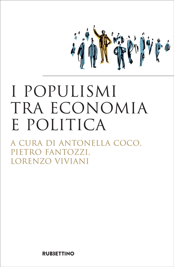I Populismi tra Economia e Politica - Librerie.coop I Populismi tra Economia e Politica - Librerie.coop