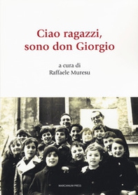 Ciao ragazzi, sono don Giorgio - Librerie.coop