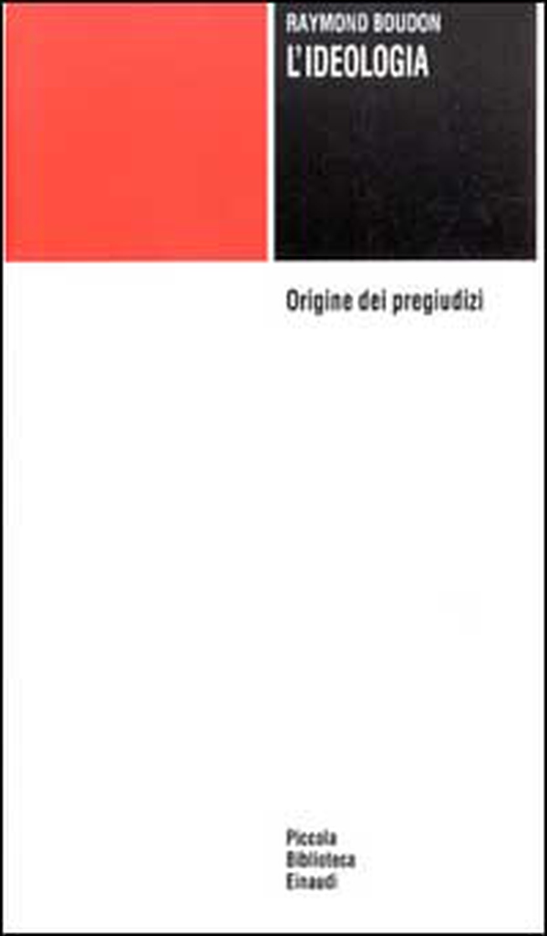 L'ideologia. Origine dei pregiudizi - Librerie.coop L'ideologia. Origine dei pregiudizi - Librerie.coop