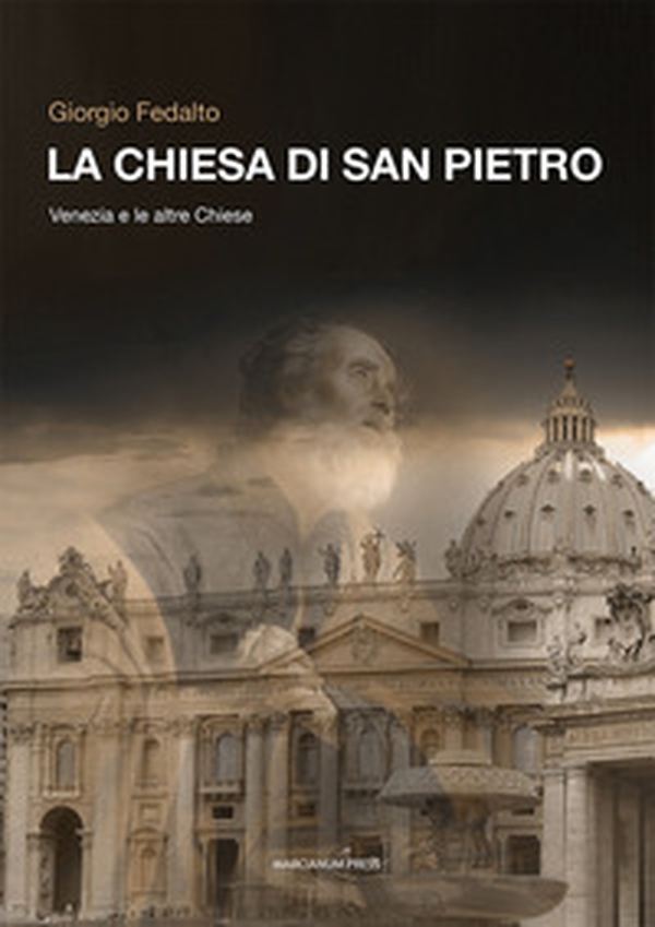 La chiesa di san Pietro. Venezia e le altre chiese - Librerie.coop La chiesa di san Pietro. Venezia e le altre chiese - Librerie.coop