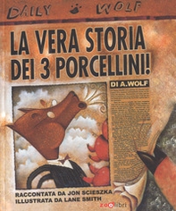La vera storia dei 3 porcellini! - Librerie.coop