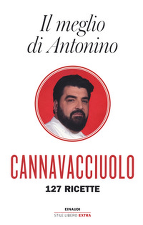 Il meglio di Antonino. 127 ricette - Librerie.coop Il meglio di Antonino. 127 ricette - Librerie.coop