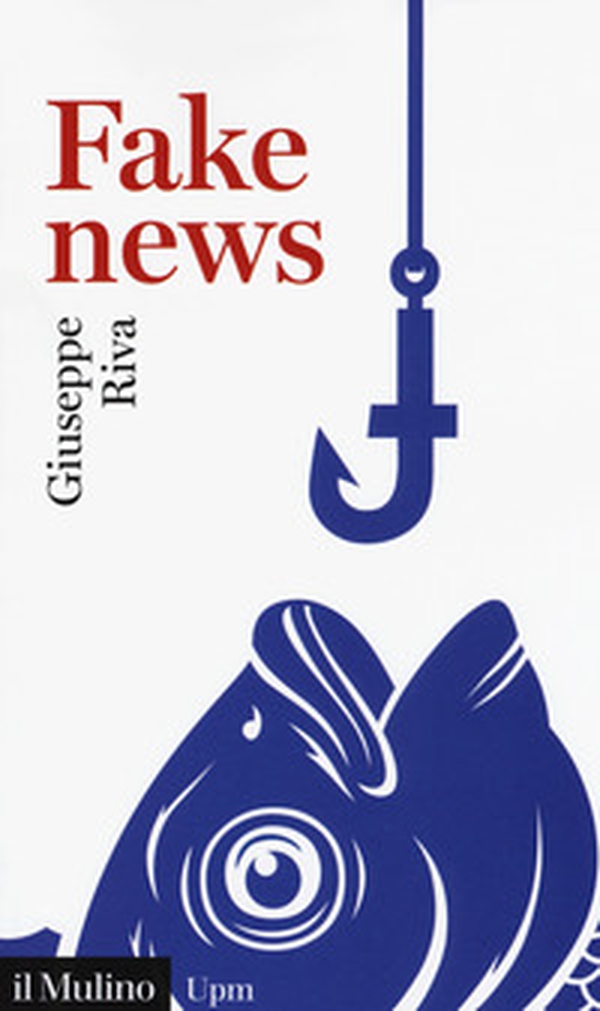 Fake news. Vivere e sopravvivere in un mondo post-verità - Librerie.coop Fake news. Vivere e sopravvivere in un mondo post-verità - Librerie.coop