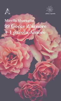 99 gocce d'amore + 1 parola Amore - Librerie.coop
