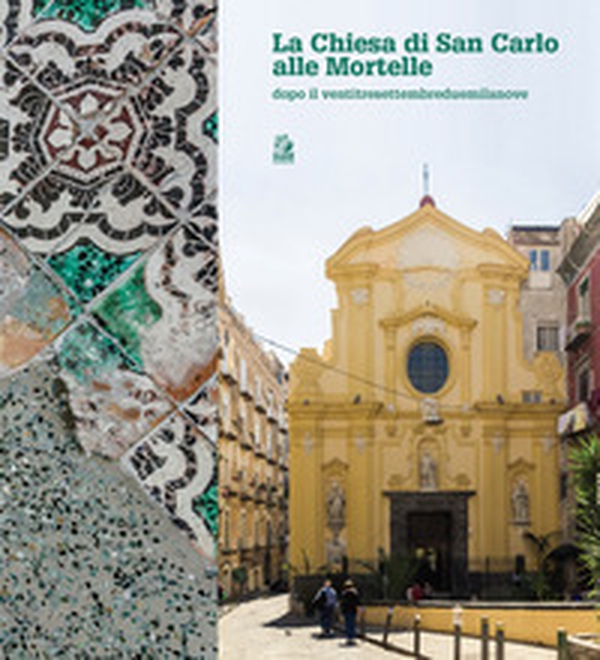 La chiesa di San Carlo alle Mortelle dopo il ventitresettembreduemilanove - Librerie.coop La chiesa di San Carlo alle Mortelle dopo il ventitresettembreduemilanove - Librerie.coop