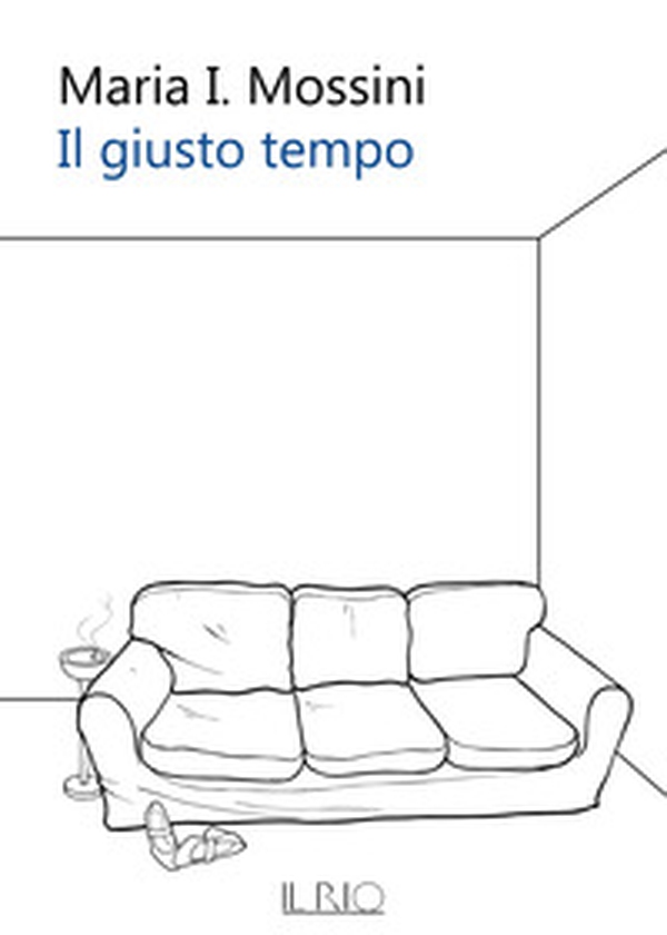 Il giusto tempo - Librerie.coop Il giusto tempo - Librerie.coop