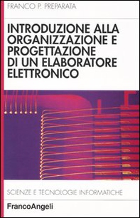 Introduzione alla organizzazione e progettazione di un elaboratore elettronico - Librerie.coop