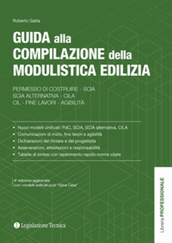 Guida alla compilazione della modulistica edilizia. Permesso di costruire, SCIA, SCIA alternativa, CILA, fine lavori, agibilità - Librerie.coop Guida alla compilazione della modulistica edilizia. Permesso di costruire, SCIA, SCIA alternativa, CILA, fine lavori, agibilità - Librerie.coop