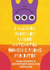L'allegra banda dei mostri matematici: numeri e forme per tutti! - Librerie.coop
