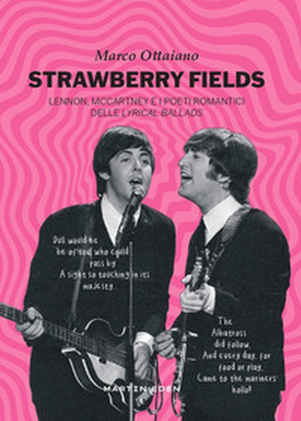 Strawberry fields. Lennon, McCartney e i poeti romantici delle Lyrical Ballads - Librerie.coop Strawberry fields. Lennon, McCartney e i poeti romantici delle Lyrical Ballads - Librerie.coop