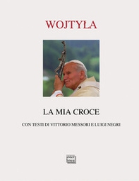 La mia croce - Librerie.coop