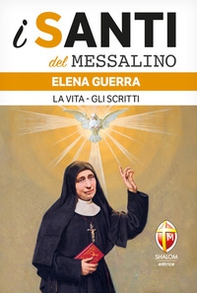 Elena Guerra. La vita. Gli scritti - Librerie.coop