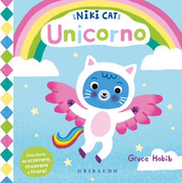Unicorno. Niki cat - Librerie.coop