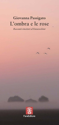 L'ombra e le rose - Librerie.coop