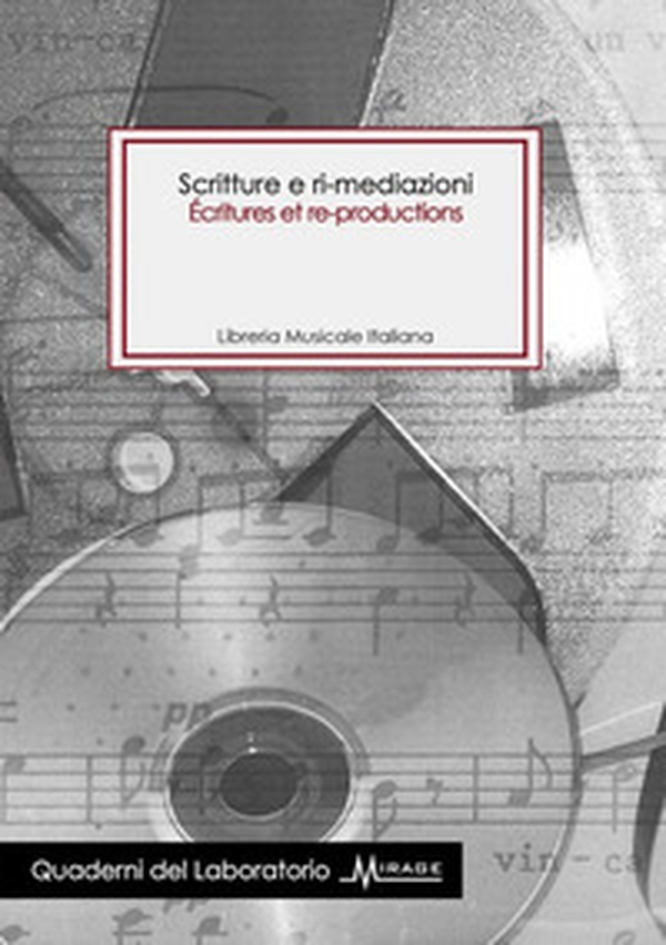 Scritture e ri-mediazioni. Ediz. italiana e francese - Librerie.coop Scritture e ri-mediazioni. Ediz. italiana e francese - Librerie.coop