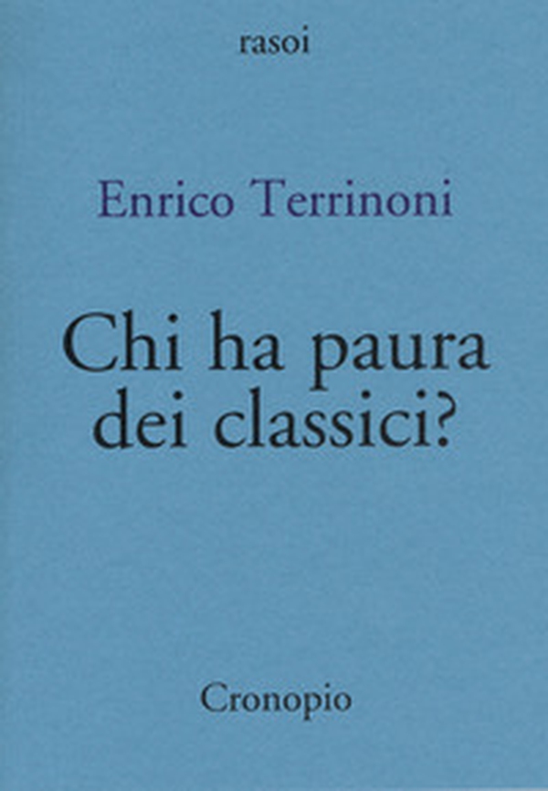 Chi ha paura dei classici? - Librerie.coop Chi ha paura dei classici? - Librerie.coop