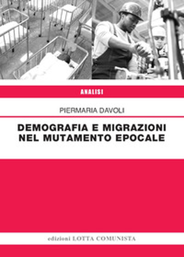 Demografia e migrazioni nel mutamento epocale - Librerie.coop Demografia e migrazioni nel mutamento epocale - Librerie.coop