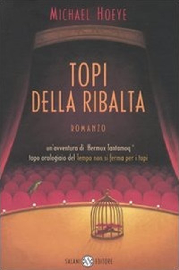 Topi della ribalta. Un'avventura di Hermux Tantamoq - Librerie.coop Topi della ribalta. Un'avventura di Hermux Tantamoq - Librerie.coop