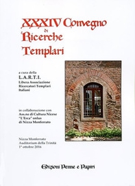 Atti del XXXIV Convegno di ricerche Templari - Librerie.coop