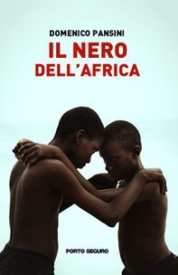 Il nero dell'Africa - Librerie.coop
