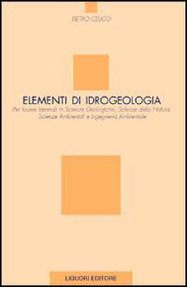 Elementi di idrogeologia per lauree in scienze geologiche, scienze della natura, scienze ambientali e ingegneria ambientale - Librerie.coop Elementi di idrogeologia per lauree in scienze geologiche, scienze della natura, scienze ambientali e ingegneria ambientale - Librerie.coop