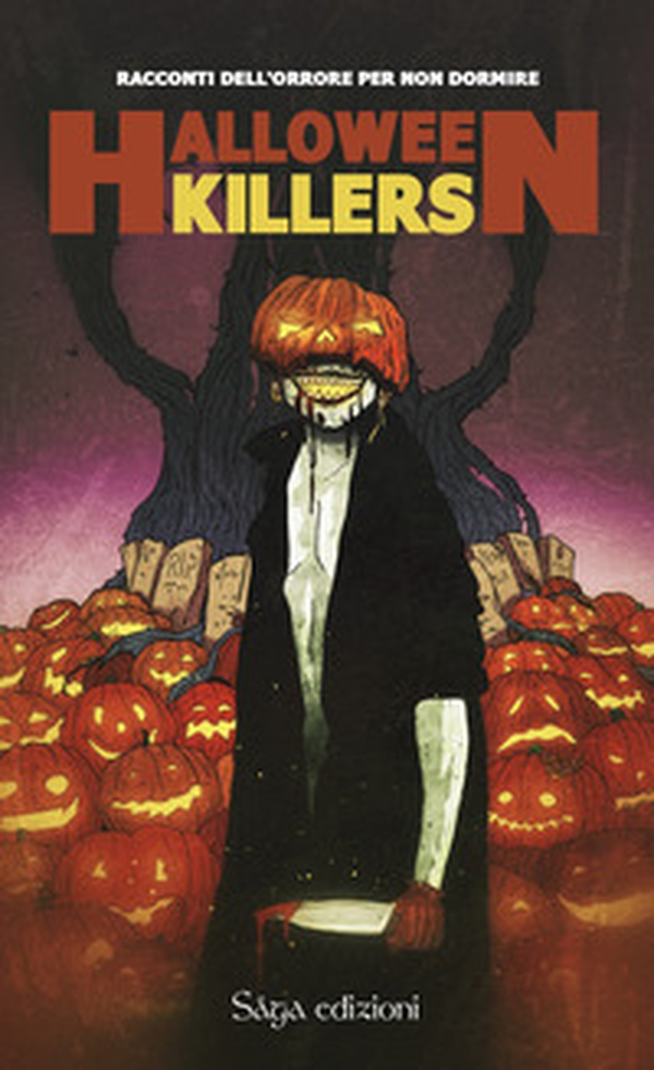 Halloween killers. Racconti horror per non dormire - Librerie.coop Halloween killers. Racconti horror per non dormire - Librerie.coop
