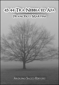 45-44. Tra nebbia ed afa - Librerie.coop