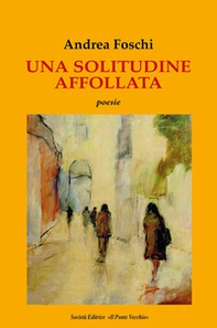 Una solitudine affollata - Librerie.coop