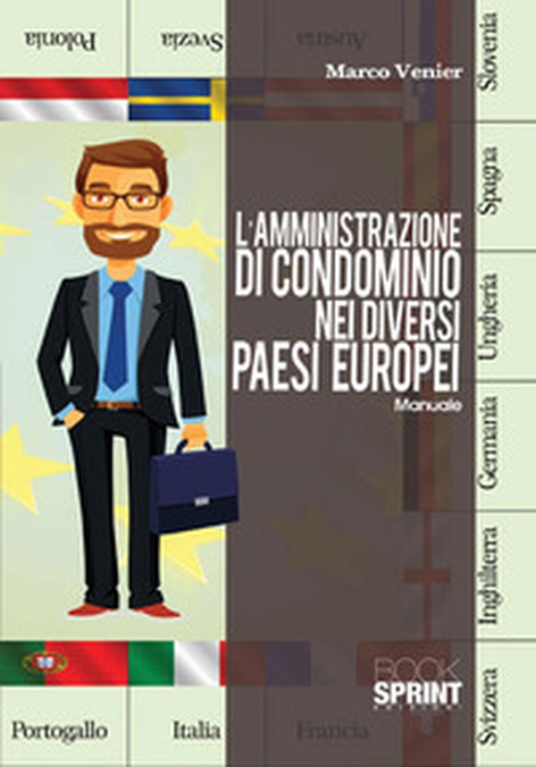 L'amministrazione di condominio nei diversi paesi europei. Manuale - Librerie.coop L'amministrazione di condominio nei diversi paesi europei. Manuale - Librerie.coop