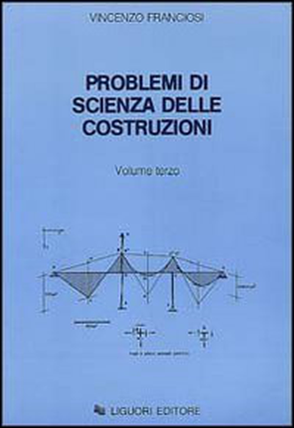 Problemi di scienza delle costruzioni - Librerie.coop Problemi di scienza delle costruzioni - Librerie.coop