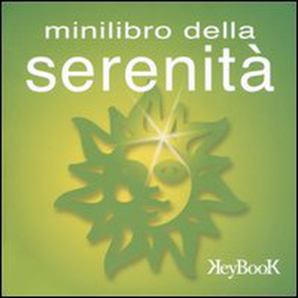 Minilibro della serenità - Librerie.coop Minilibro della serenità - Librerie.coop
