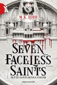 Seven faceless saints. Sette santi senza volto - Librerie.coop Seven faceless saints. Sette santi senza volto - Librerie.coop