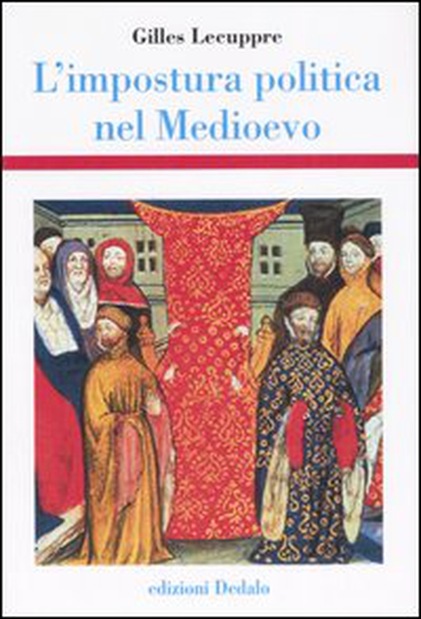 L'impostura politica nel Medioevo - Librerie.coop L'impostura politica nel Medioevo - Librerie.coop