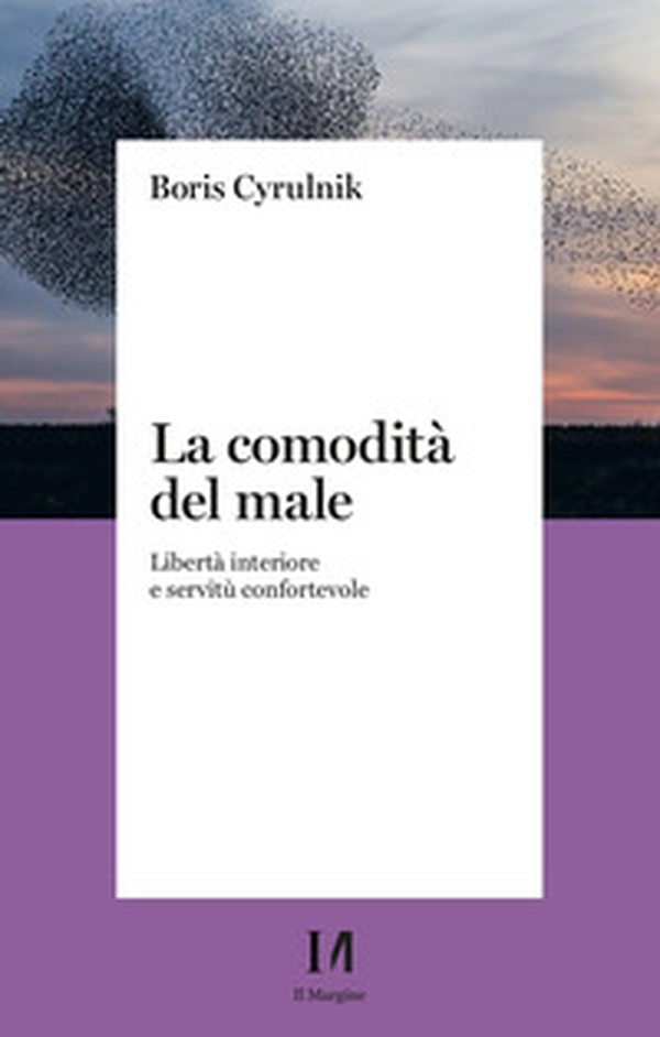 La comodità del male. Libertà interiore e servitù confortevole - Librerie.coop La comodità del male. Libertà interiore e servitù confortevole - Librerie.coop
