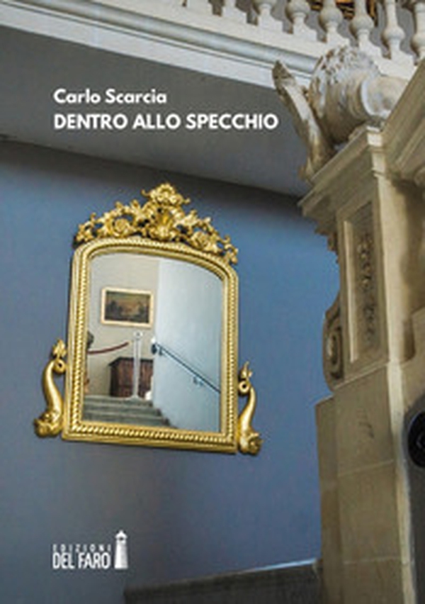 Dentro allo specchio - Librerie.coop Dentro allo specchio - Librerie.coop