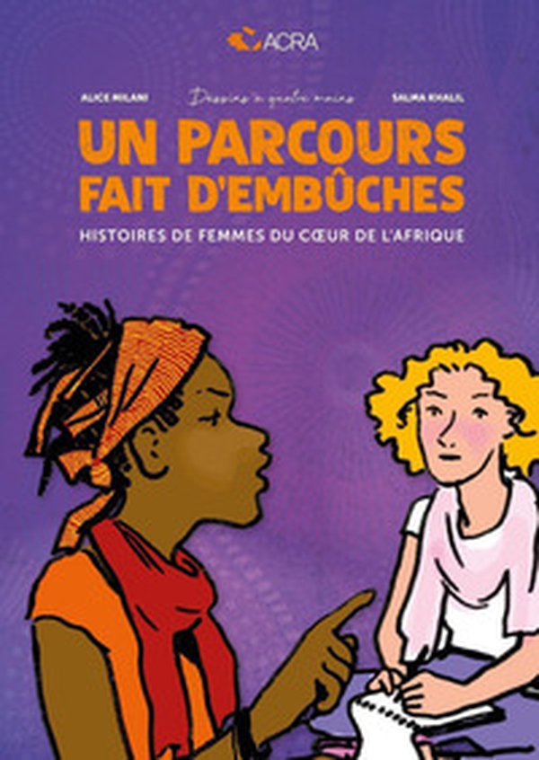 Un parcours fait d'embûches. Histoires de femmes du cour de l'Afrique - Librerie.coop Un parcours fait d'embûches. Histoires de femmes du cour de l'Afrique - Librerie.coop