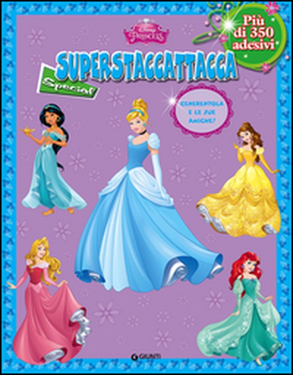 Principesse. Cenerentola e le sue amiche! Superstaccattacca special. Con adesivi - Librerie.coop Principesse. Cenerentola e le sue amiche! Superstaccattacca special. Con adesivi - Librerie.coop