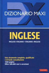 Dizionario maxi. Inglese. Italiano-inglese, inglese-italiano - Librerie.coop