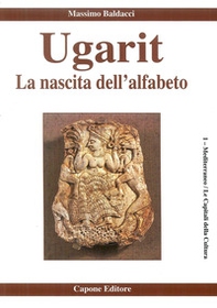 Ugarit. La nascita dell'alfabeto - Librerie.coop