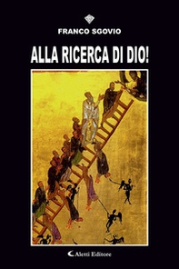 Alla ricerca di Dio! - Librerie.coop