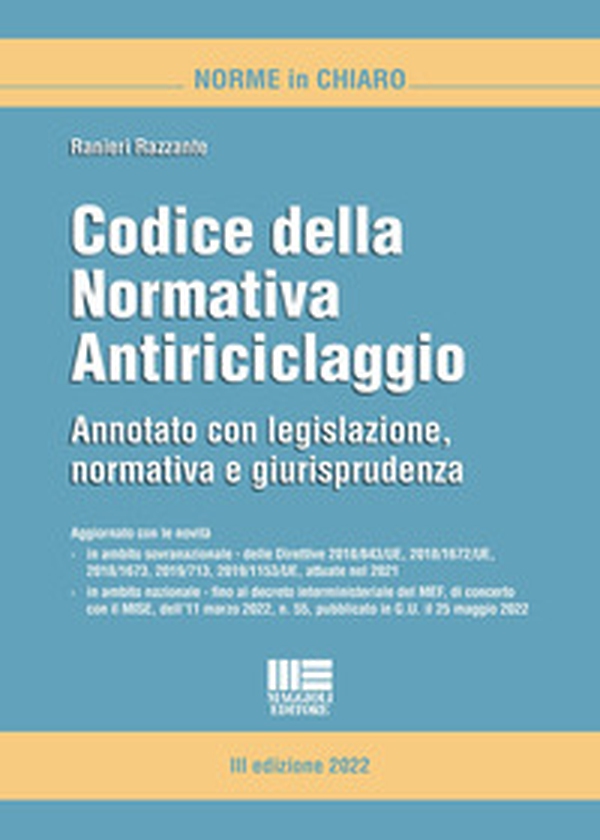 Codice della normativa antiriciclaggio. Annotato con legislazione, dottrina e giurisprudenza - Librerie.coop Codice della normativa antiriciclaggio. Annotato con legislazione, dottrina e giurisprudenza - Librerie.coop