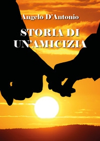 Storia di un'amicizia - Librerie.coop