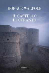 Il castello di Otranto - Librerie.coop