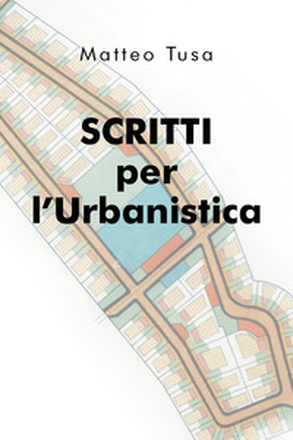 Scritti per l'urbanistica - Librerie.coop