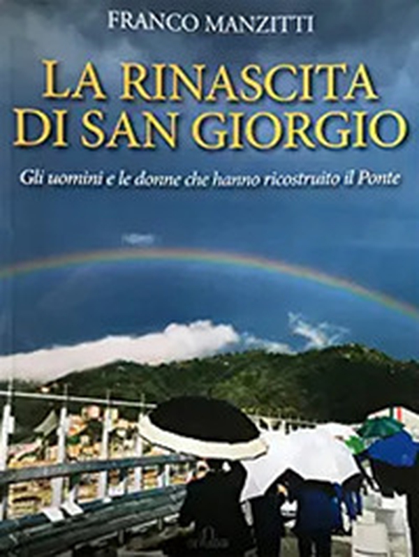 La rinascita di San Giorgio. Gli uomini e le donne che hanno ricostruito il ponte - Librerie.coop La rinascita di San Giorgio. Gli uomini e le donne che hanno ricostruito il ponte - Librerie.coop