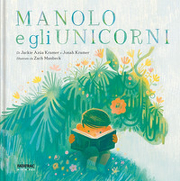 Manolo e l'unicorno - Librerie.coop Manolo e l'unicorno - Librerie.coop