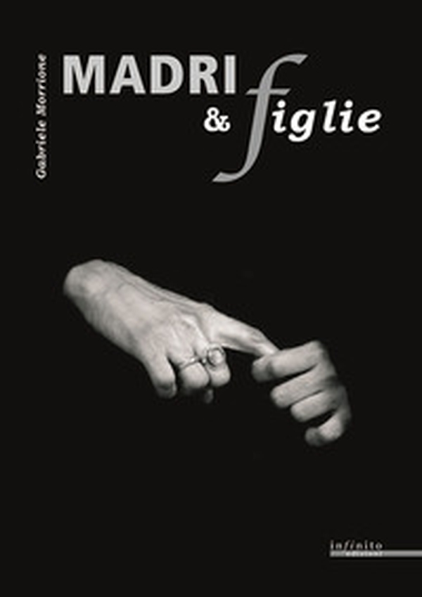 Madri e figlie. Foto di ottanta madrii e novantanove figlie - Librerie.coop Madri e figlie. Foto di ottanta madrii e novantanove figlie - Librerie.coop