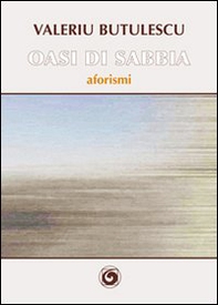 Oasi di sabbia. Aforismi - Librerie.coop Oasi di sabbia. Aforismi - Librerie.coop
